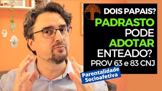 Parentalidade Socioafetiva  Provimento 63 e 83 CNJ na prática [upl. by Nicolle]