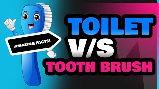 Toilet and Tooth Brush [upl. by Eliades]