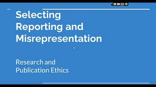 Selective Reporting and Misrepresentation of data Research and Publication ethics Phd coursework [upl. by Jodie]